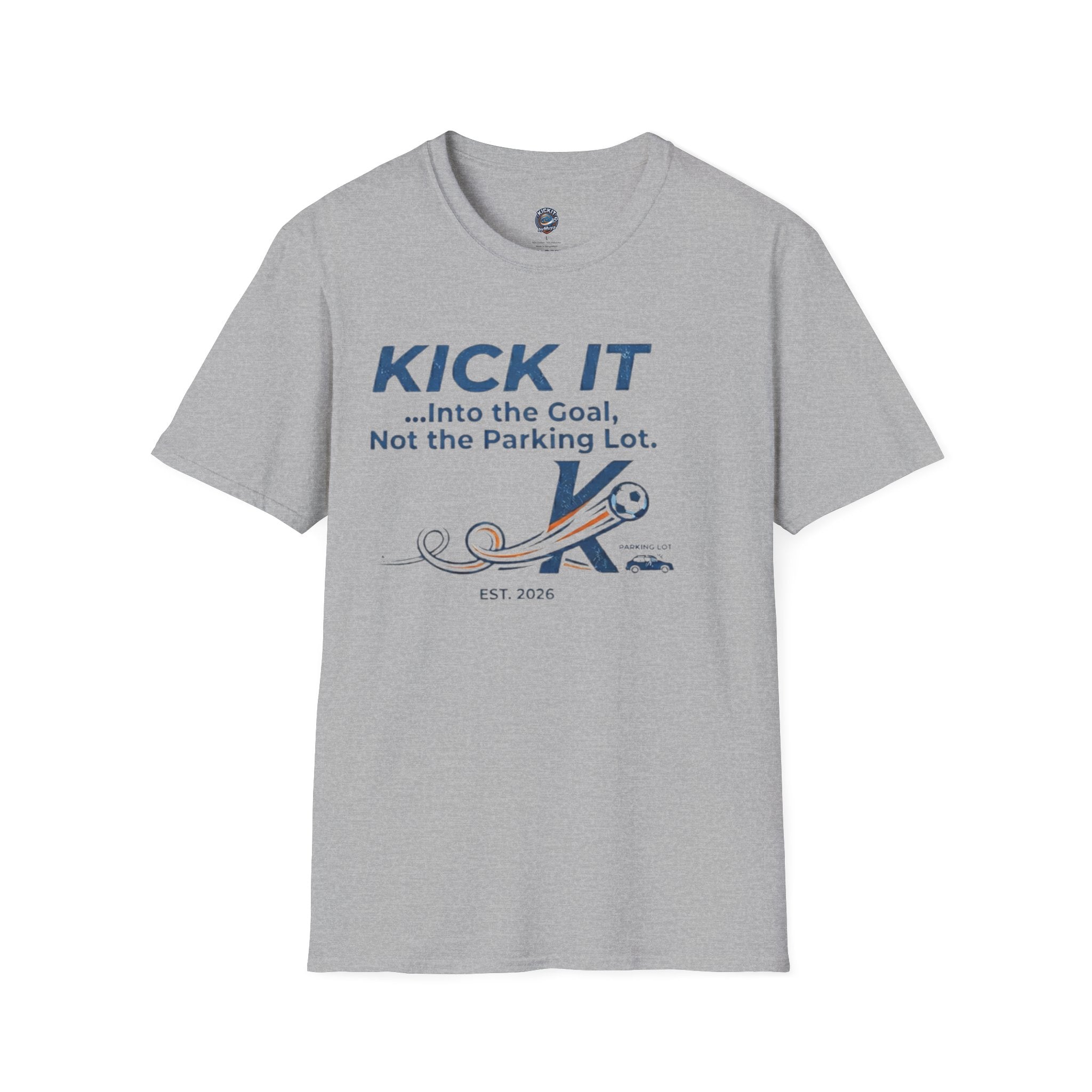 Kick It Soccer T‑Shirt — "Kick It into the Goal, Not the Parking Lot" Casual Crew Tee