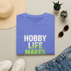 Hobby Life Best Life T-Shirt